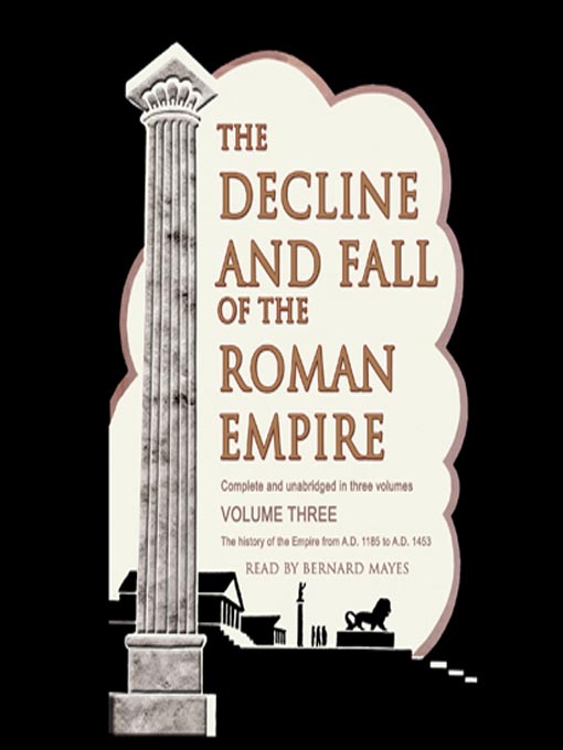 Détails du titre pour The Decline and Fall of the Roman Empire, Volume 3 par Edward Gibbon - Disponible